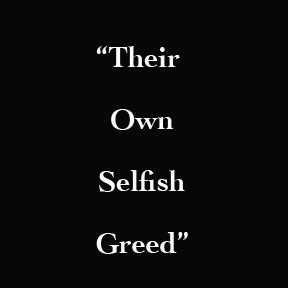 Greed